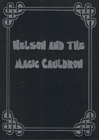 Nelson and the Magic Cauldron